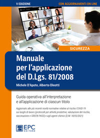 Manuale per l'applicazione del d.lgs. 81/2008 - guida operativa all'interpretazione e 