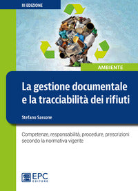 Gestione documentale e la tracciabilita' dei rifiuti - competenze responsabilita' procedure 