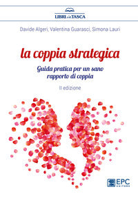 Coppia strategica - guida pratica per un sano rapporto di coppia 