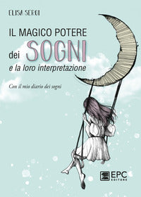Magico potere dei sogni e la loro interpretazione 
