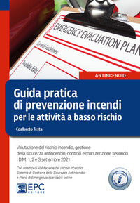 Guida pratica di prevenzione incendi per le attivita' a basso rischio 