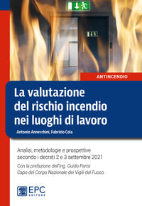 Valutazione del rischio incendio nei luoghi di lavoro - analisi metodologie e prospettive 