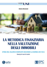 Metodica finanziaria nella valutazione degli immobili - stima del valore di mercato 