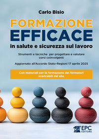 Formazione efficace in salute e sicurezza sul lavoro - strumenti e tecniche per progettare e 