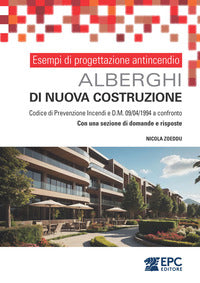 Esempi di progettazione antincendio - alberghi di nuova costruzione codice di prevenzione incendi 