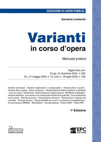 Varianti in corso d'opera - manuale pratico aggiornato con d.lgs. 31 dicembre 2024 
