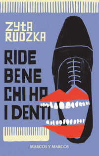 Ride bene chi ha i denti 