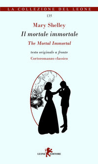 Mortale immortale -the mortal immortal 