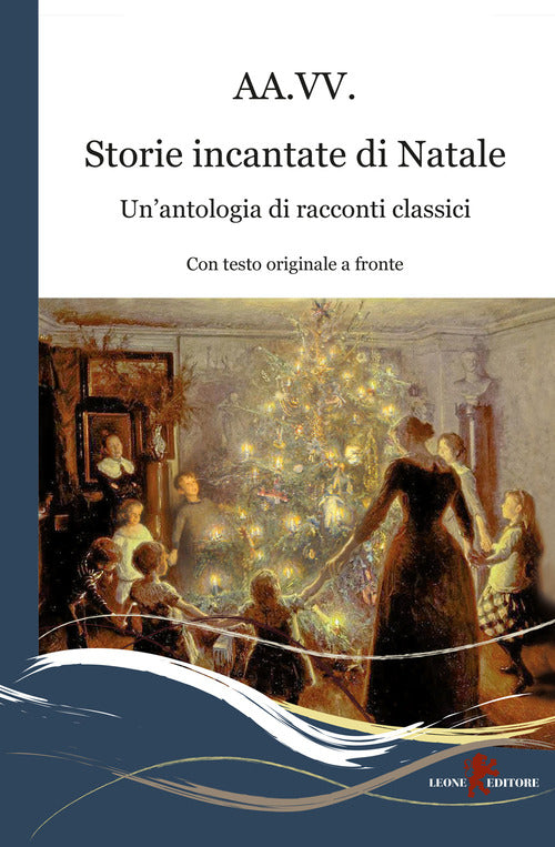 Storie incantate di natale - un'antologia di racconti classici 