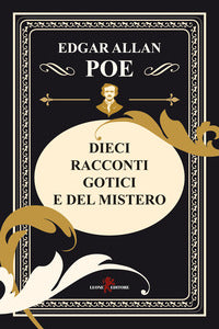 Dieci racconti gotici e del mistero 
