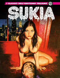 Sukia - i classici dell'erotismo italiano 