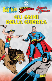 Anni della guerra - cofanetto batman superman wonder woman 