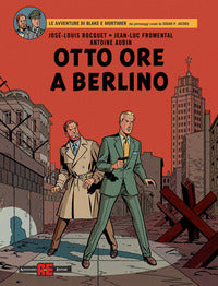 Otto ore a berlino - le avventure di blake e mortimer 