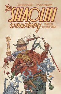Cruel to be kin - shaolin cowboy 