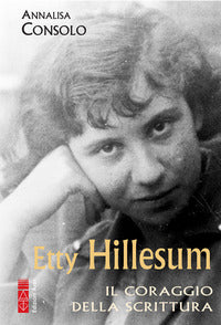 Etty hillesum - il coraggio della scrittura 