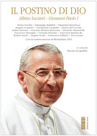 Postino di dio - albino luciani giovanni paolo i 