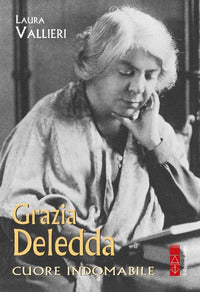 Grazia deledda cuore indomabile 