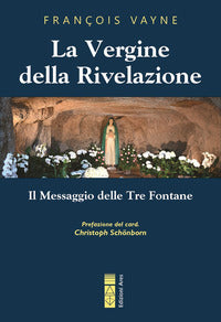 Vergine della rivelazione - il messaggio delle tre fontane 