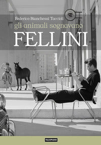 Animali sognavano fellini 