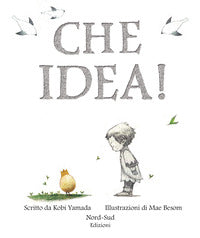 Che idea ! 