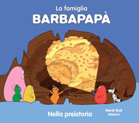 Famiglia barbapapa' - nella preistoria 