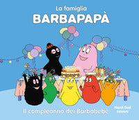 Famiglia barbapapa' - il compleanno dei barbabebe' 