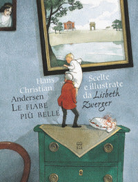 Fiabe piu' belle - scelte e illustrate da lisbeth zwerger 
