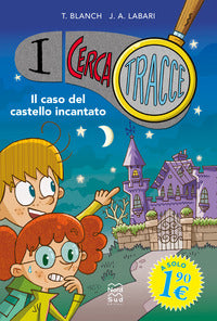Caso del castello incantato - i cerca tracce 
