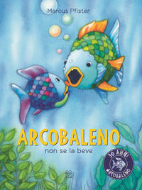 Arcobaleno non se la beve 