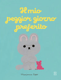 Mio peggior giorno preferito 