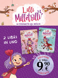 Lilli milletrilli - la streghetta del bosco - 2 volumi 