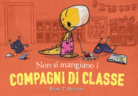 Non si mangiano i compagni di classe 
