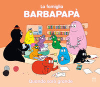 Barbapapa' - quando saro' grande 