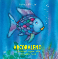 Arcobaleno, il pesciolino piu' bello di tutti i mari 