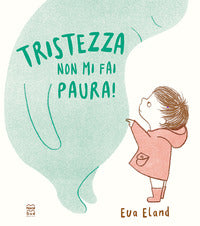 Tristezza non mi fai paura 