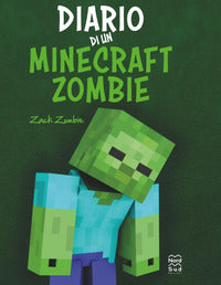 Diario di un minecraft zombie - una raccolta da paura 