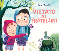 Vietato ai fratellini 