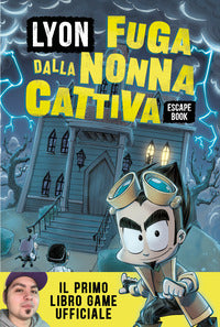 Fuga dalla nonna cattiva - escape book 