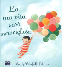 Tua vita sara' meravigliosa 