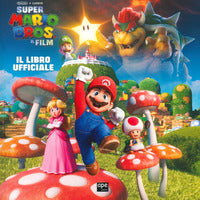 Super mario bros il film il libro ufficiale 