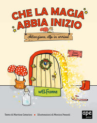 Che la magia abbia inizio - attenzione elfo in arrivo ! 