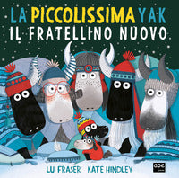 Piccolissima yak il fratellino nuovo 