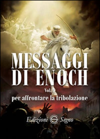 Messaggi di enoch - vol. 5 per affrontare la tribolazione 