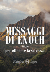 Messaggi di enoch - vol. 10 per ottenere la salvezza 