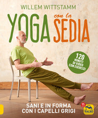 Yoga con la sedia - sani e in forma con i capelli grigi 