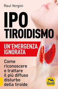Ipotiroidismo - un'emergenza ignorata 
