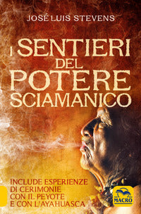 Sentieri del potere sciamanico 