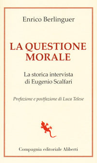Questione morale - la storica intervista di eugenio scalfari 