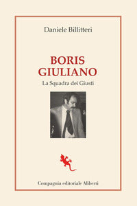 Boris giuliano - la squadra dei giusti 