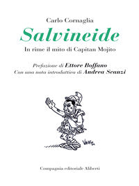 Salvineide - in rime il mito di capitan mojito 